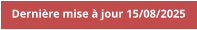 Dernière mise à jour 15/08/2025